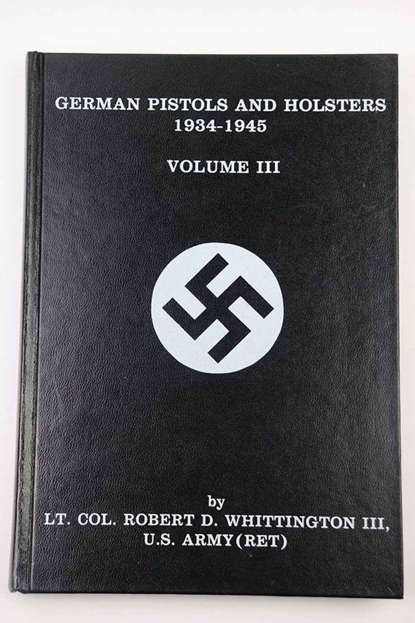 German Pistols and Holsters Vol III - Whittington - 1