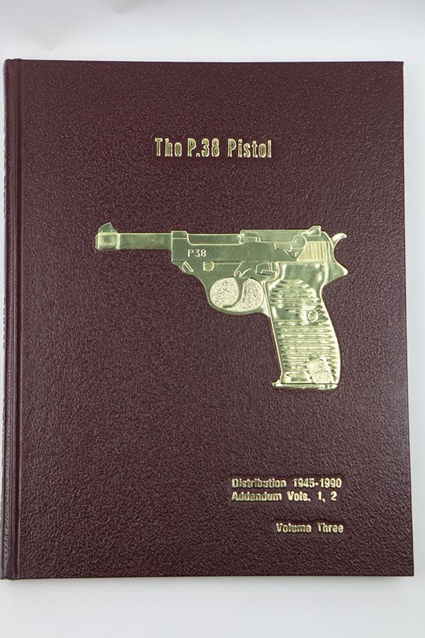 The P.38 Pistol, Vol 3 - Buxton - 1