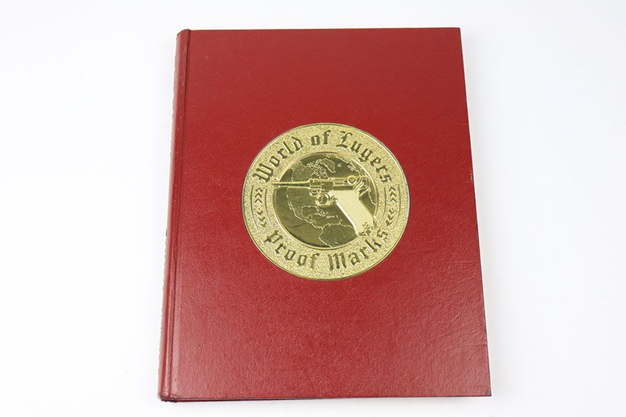 World of Lugers: Proof Marks - Signed - 1