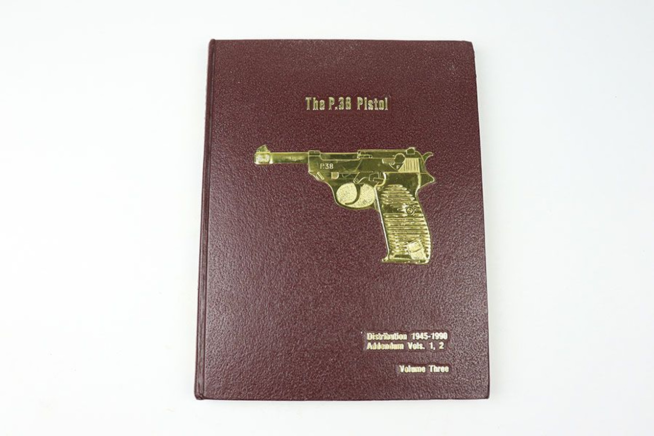 The P.38 Pistol, Vol 3 - Buxton, Signed - 1