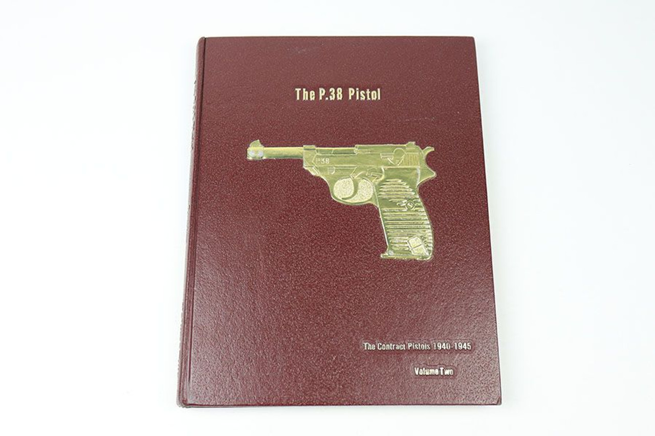 The P.38 Pistol Volume 2 - Buxton - 1