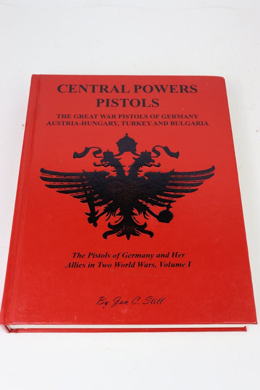 Central Powers Pistols Book - Jan Still
