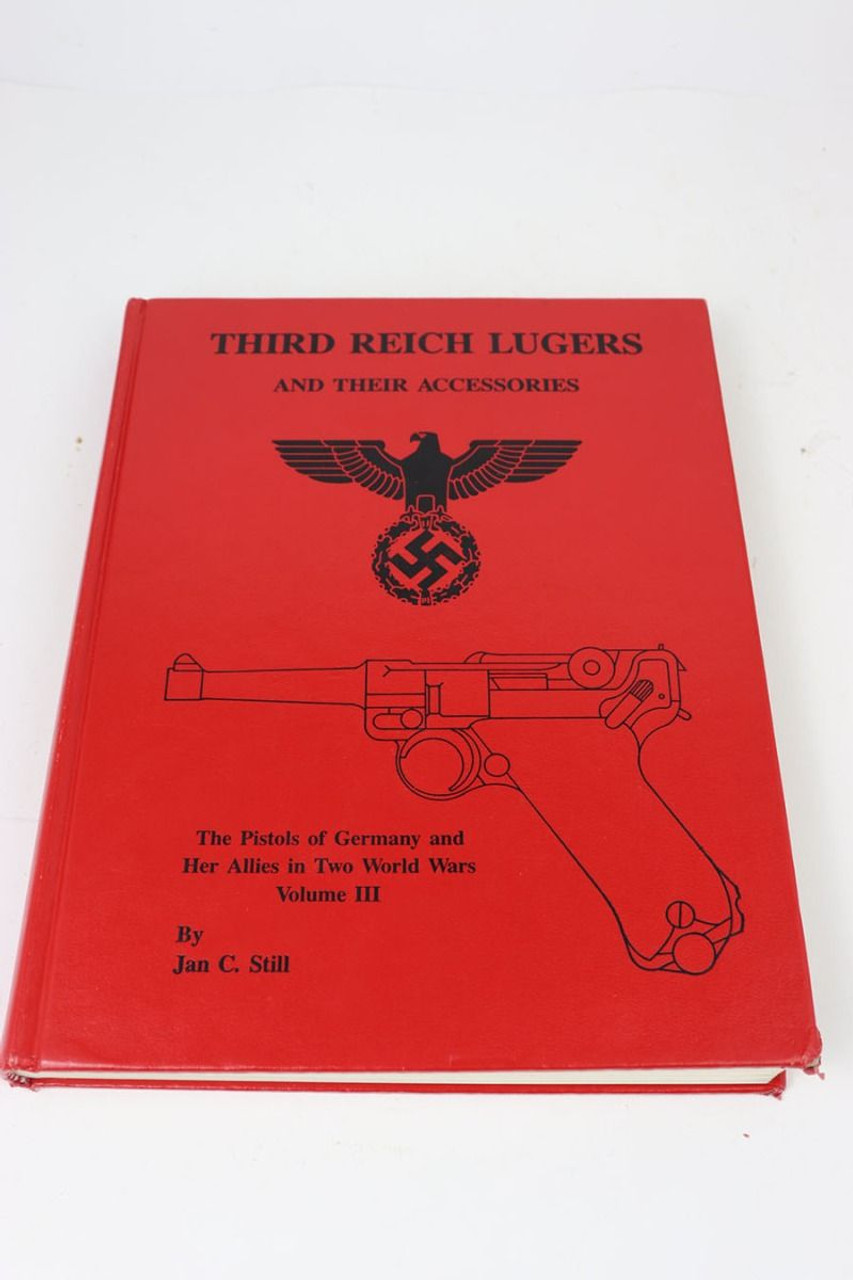 Signed Third Reich Lugers and Their Accessories - Jan Still
