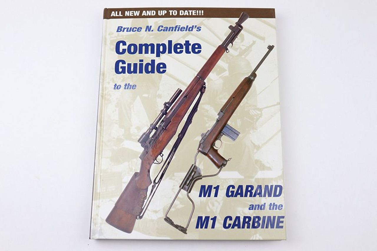 Complete Guide to the M1 Garand & M1 Carbine - 1
