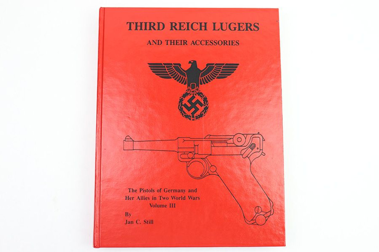 Third Reich Lugers by Jan Still - 1