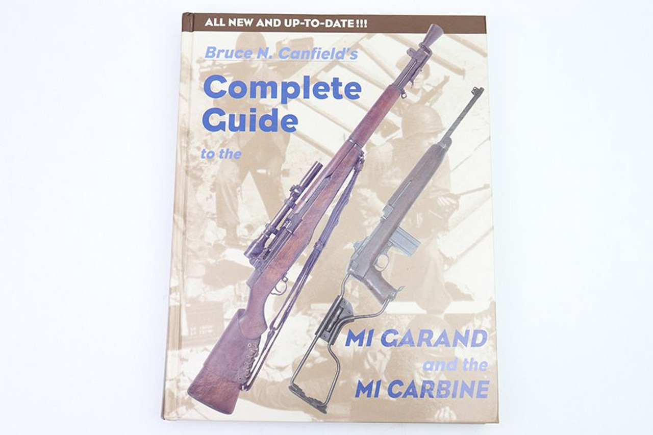 Complete Guide to the M1 Garand & M1 Carbine - 1