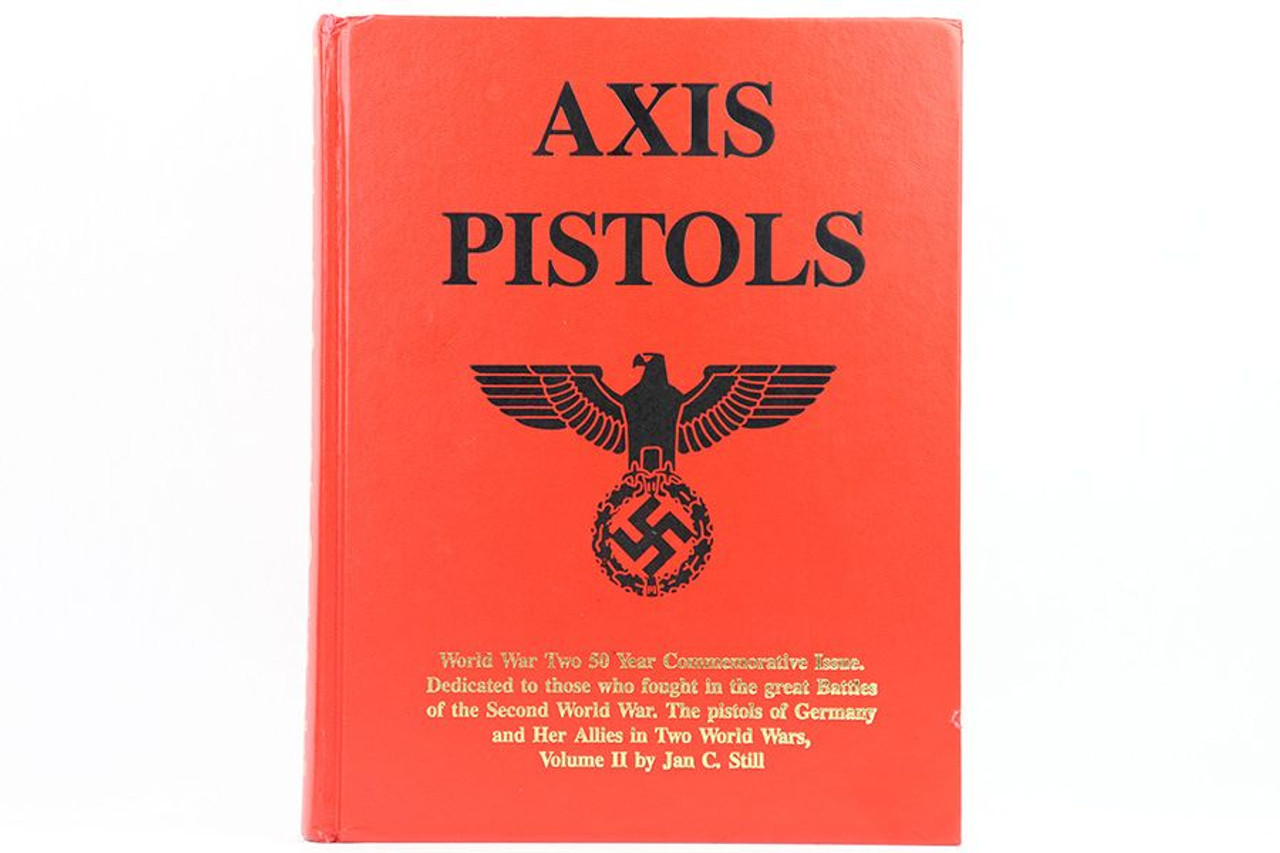 Axis Pistols: WW2 Commemorative Issue by Jan Still - 1