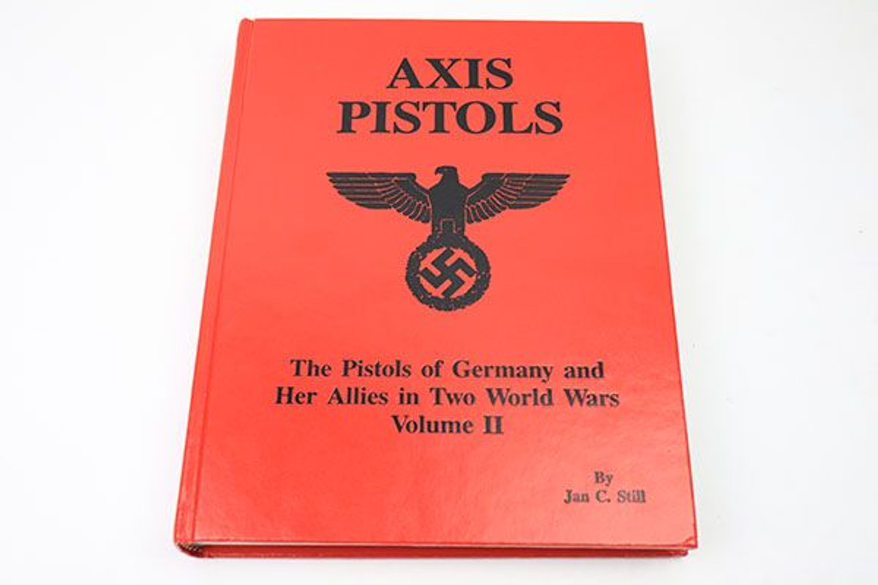 Axis Pistols Volume II with Price Guide by Jan Still - 1