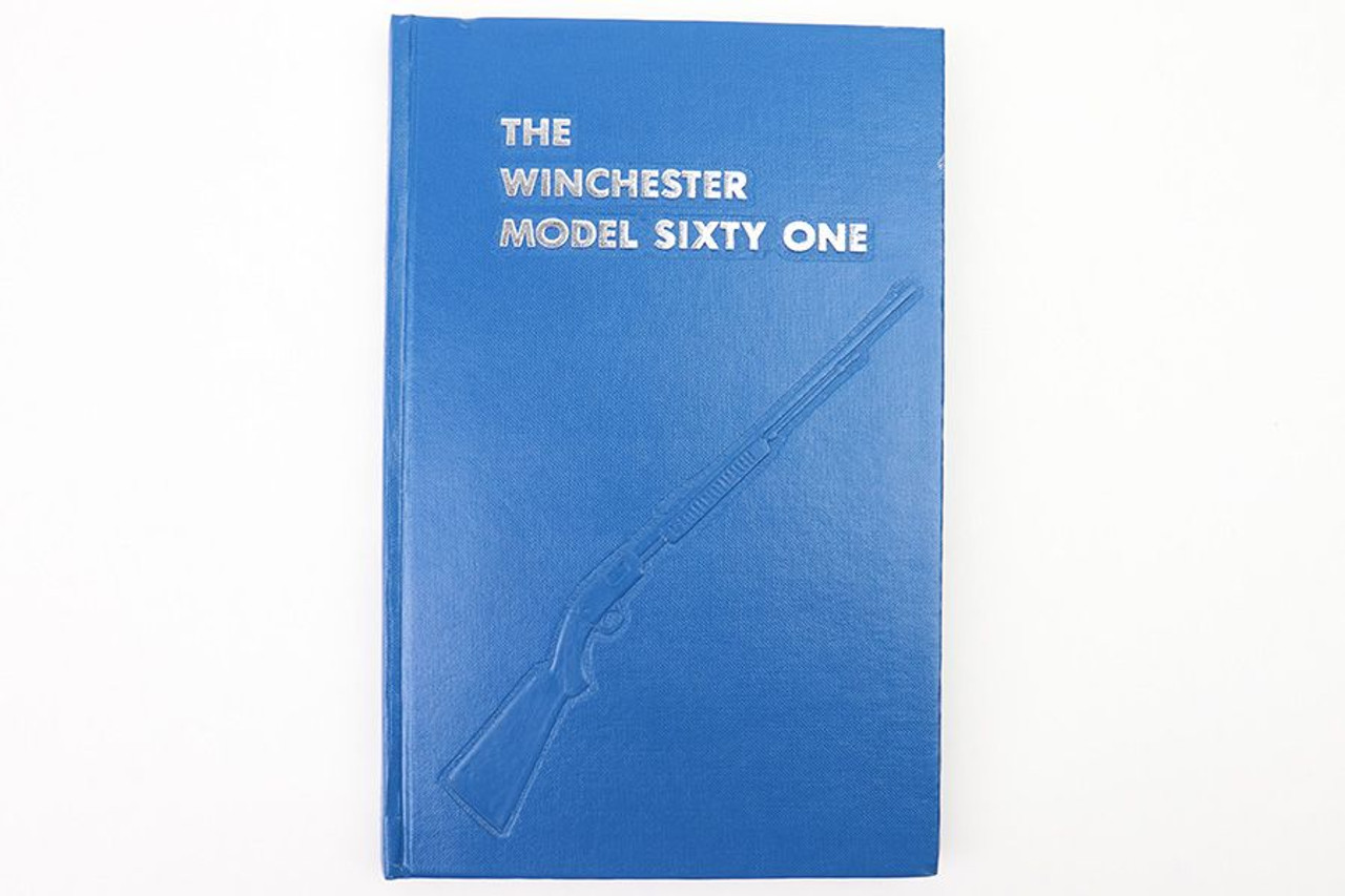The Winchester Model Sixty One Book - 1
