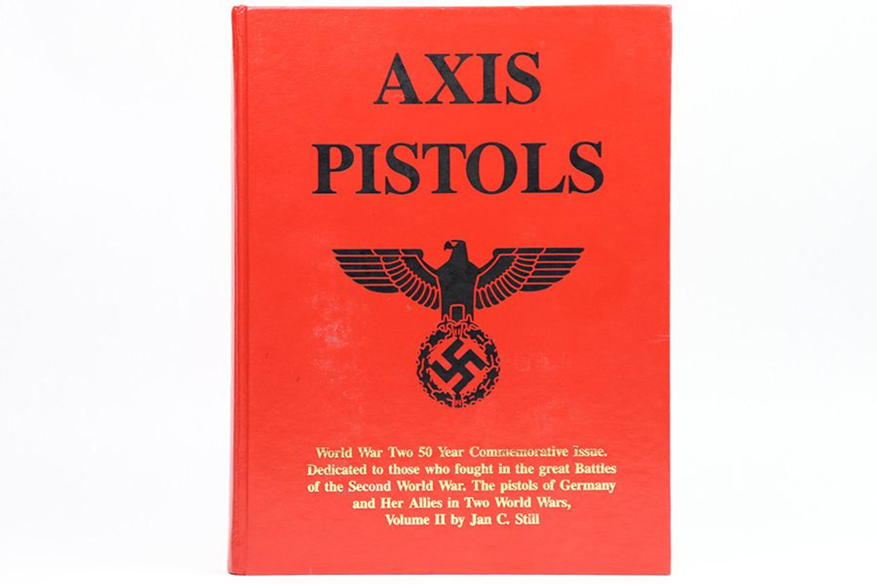 Axis Pistols Book: WW2 50 Year Commemorative - 1