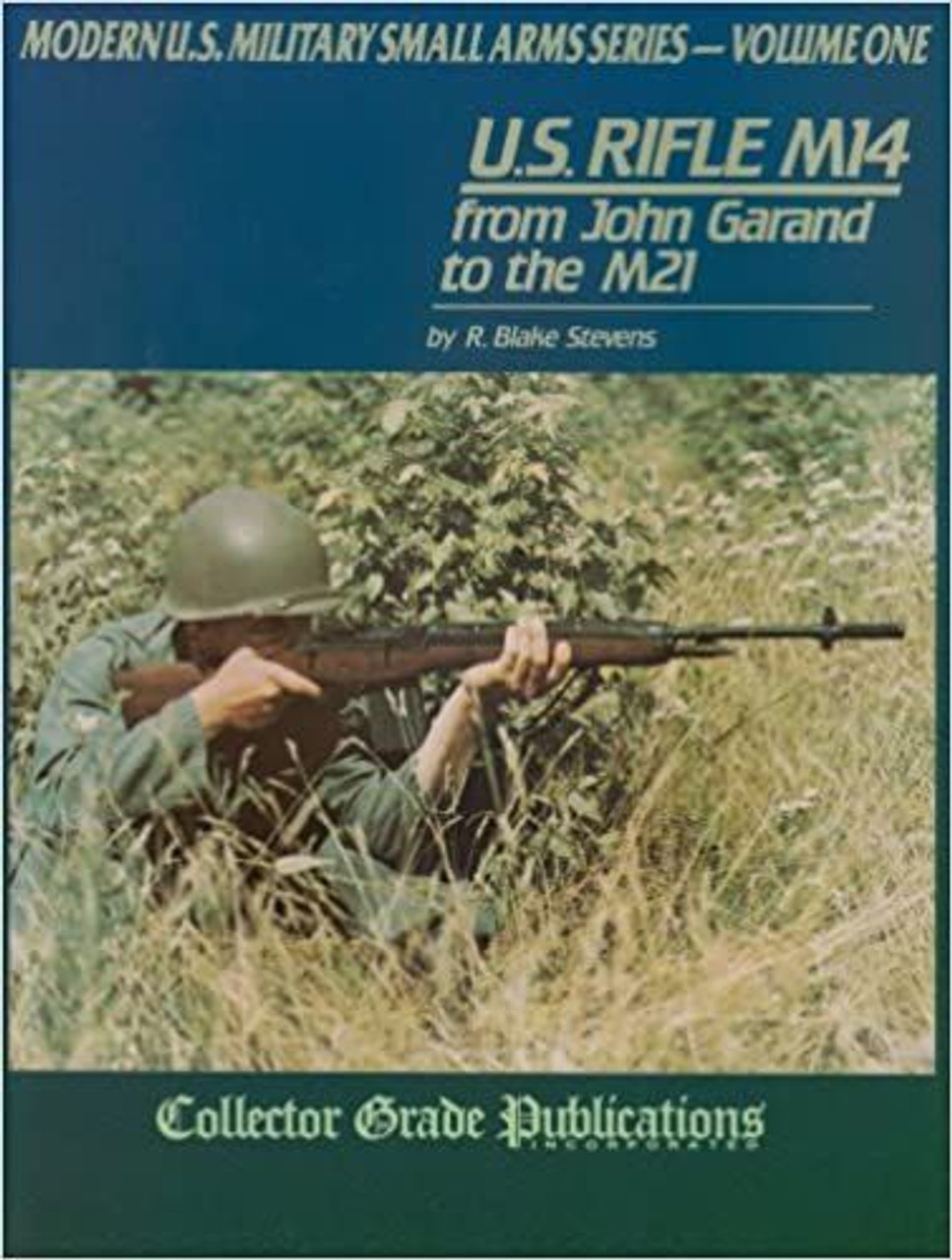 US Rifle M14: From John Garand to the M21 - 1