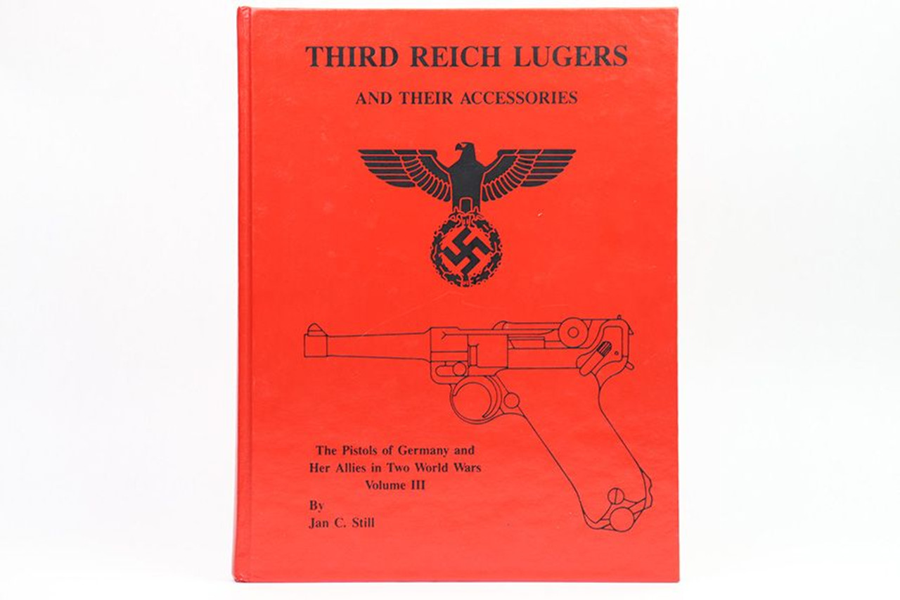 Third Reich Lugers by Jan Still - 1