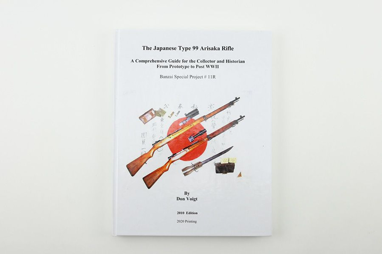 The Japanese Type 99 Arisaka Rifle Book by Don Voigt: Signed - 1