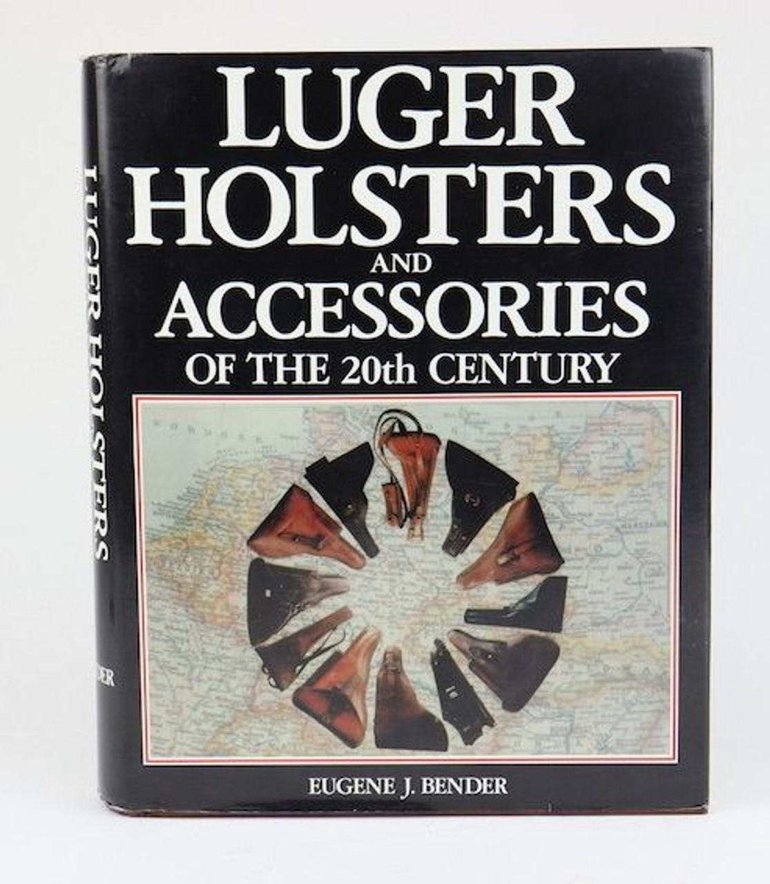 Luger Holsters and Accessories of the 20th Century - Signed - 1