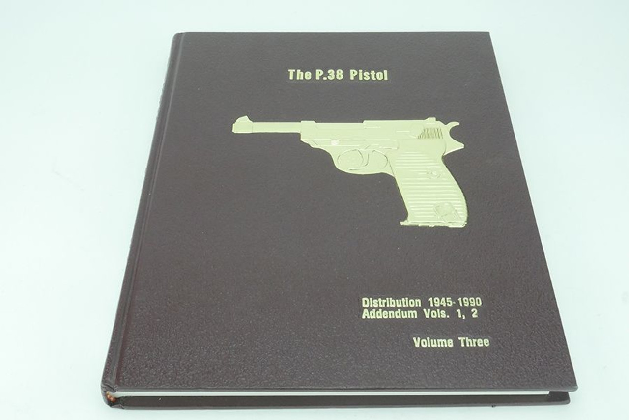 The P.38 Pistol, Vol 3 Book - Buxton - 1
