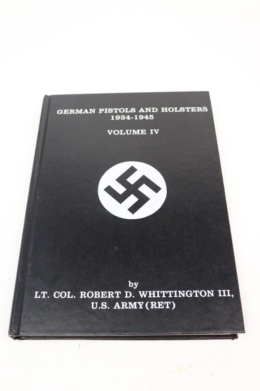 German Pistols and Holsters Volume IV Book - 1