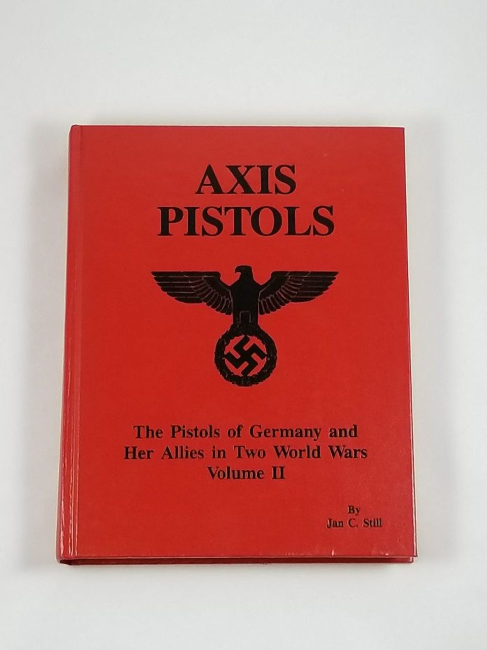Axis Pistols Book : Volume II - Jan C. Still - 1