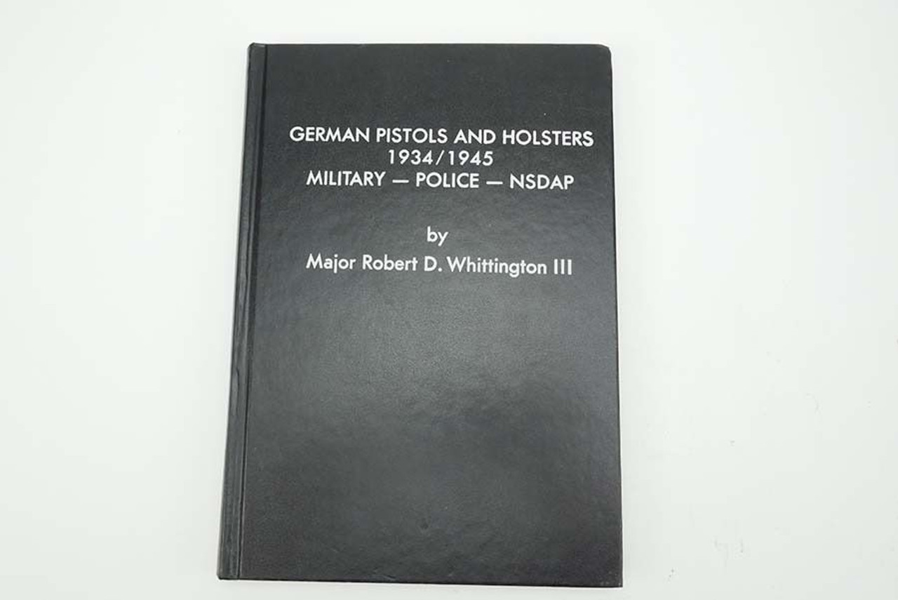 German Pistols & Holsters Volume 1 - Whittington - 1