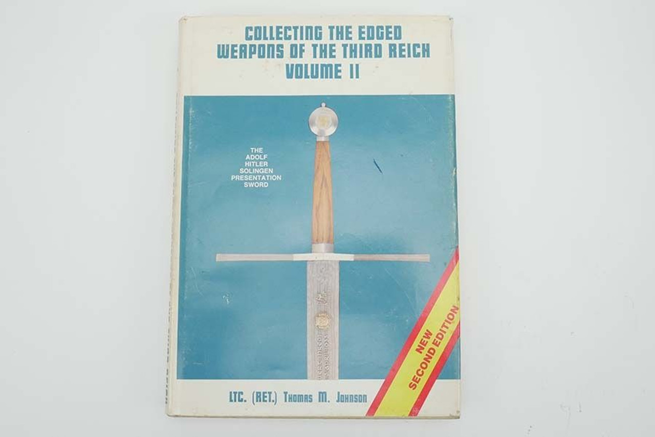 Collecting the Edged Weapons of the Third Reich, Volume II - 1