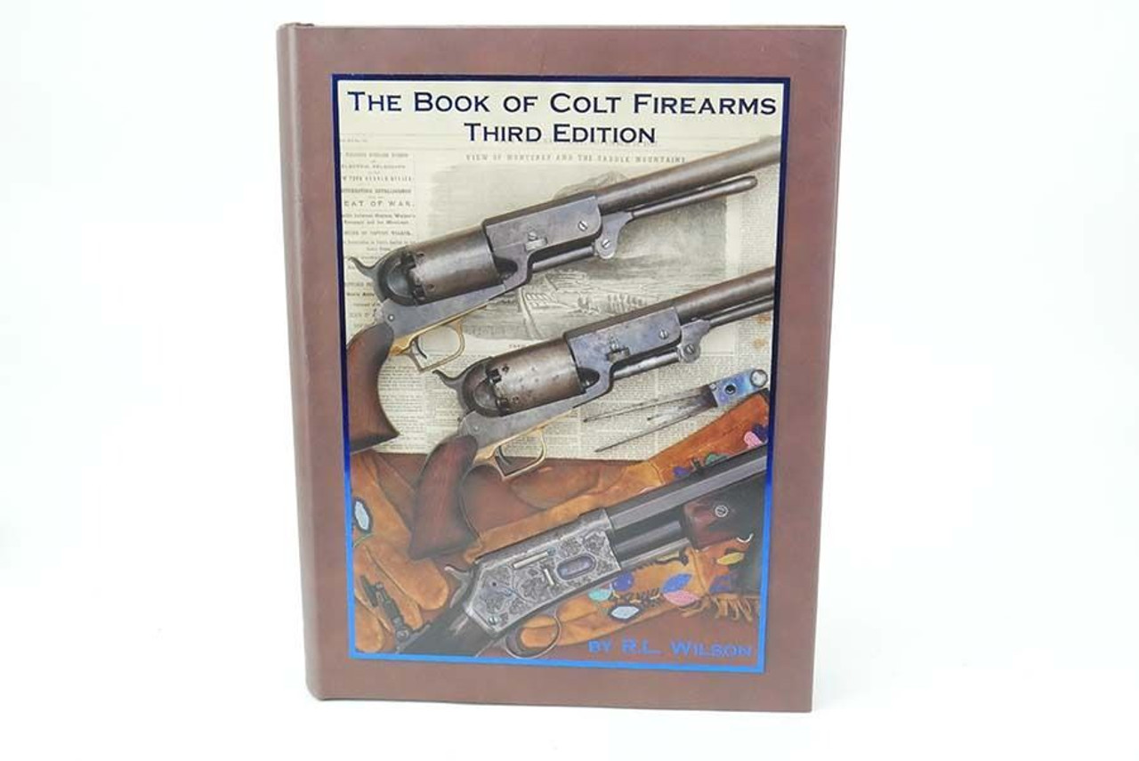 The Book of Colt Firearms Third Edition - 1