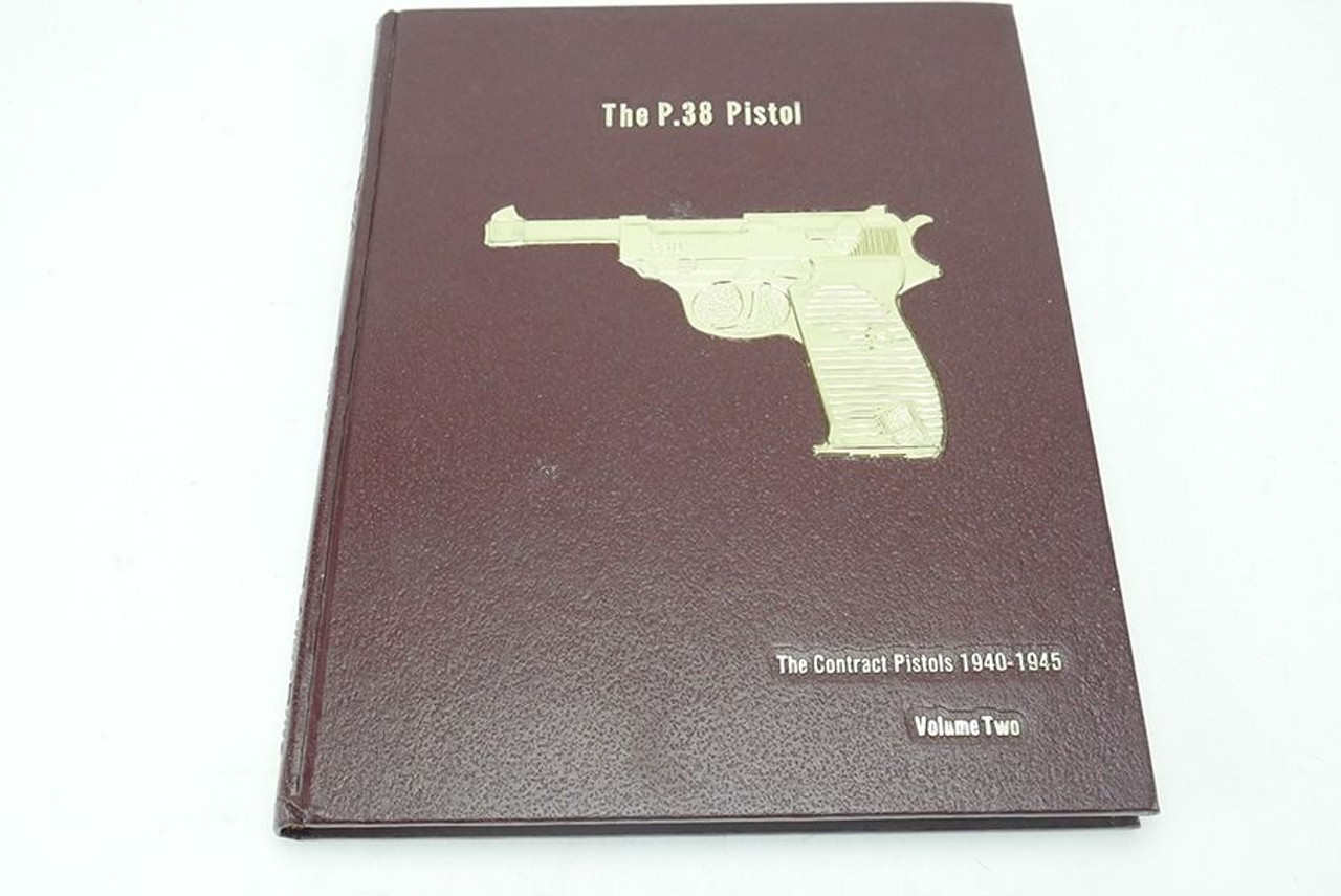 The P.38 Pistol Volume 2: Warren Buxton - 1