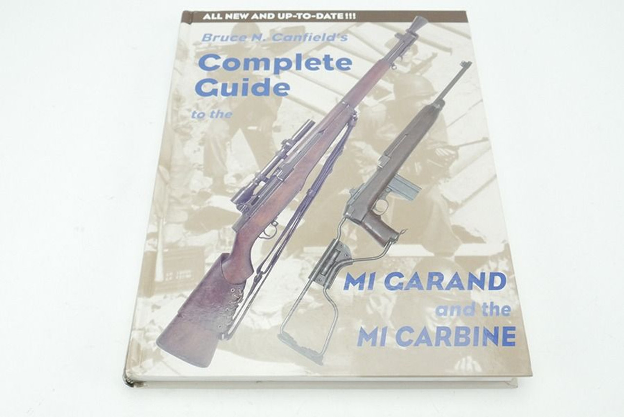 Complete Guide to the M1 Garand & M1 Carbine - 1