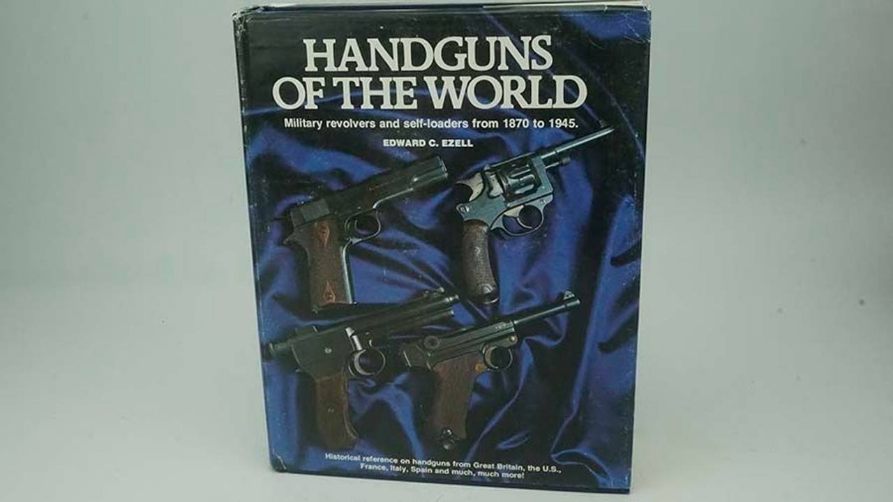 Handguns of the World by Edward C. Ezell - 1