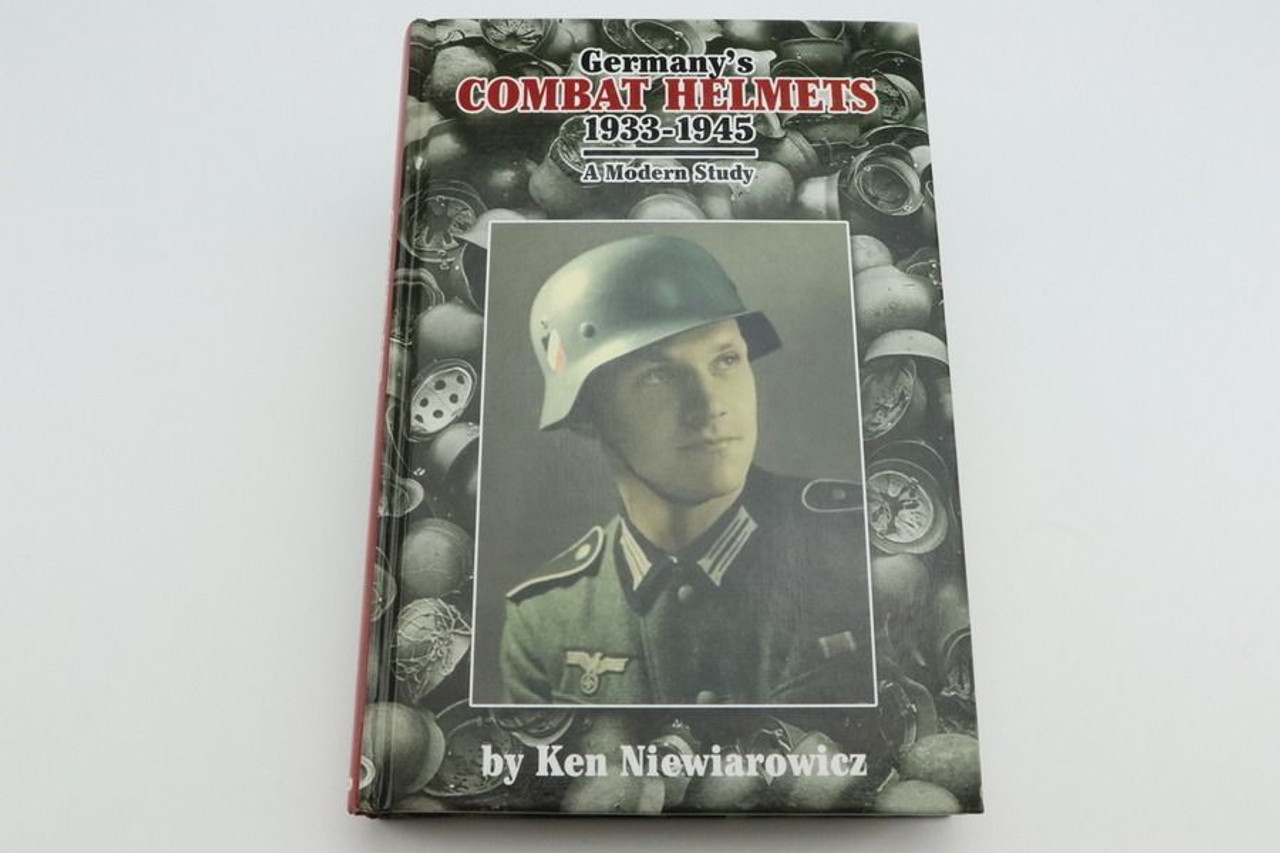 Germany's Combat Helmets 1933-1945 by Ken Niewiarowicz - 1