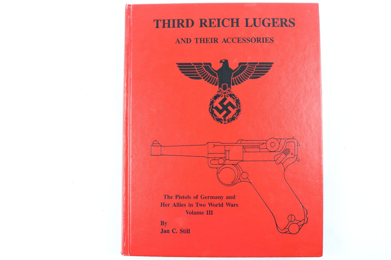 Third Reich Lugers by Jan Still - 1