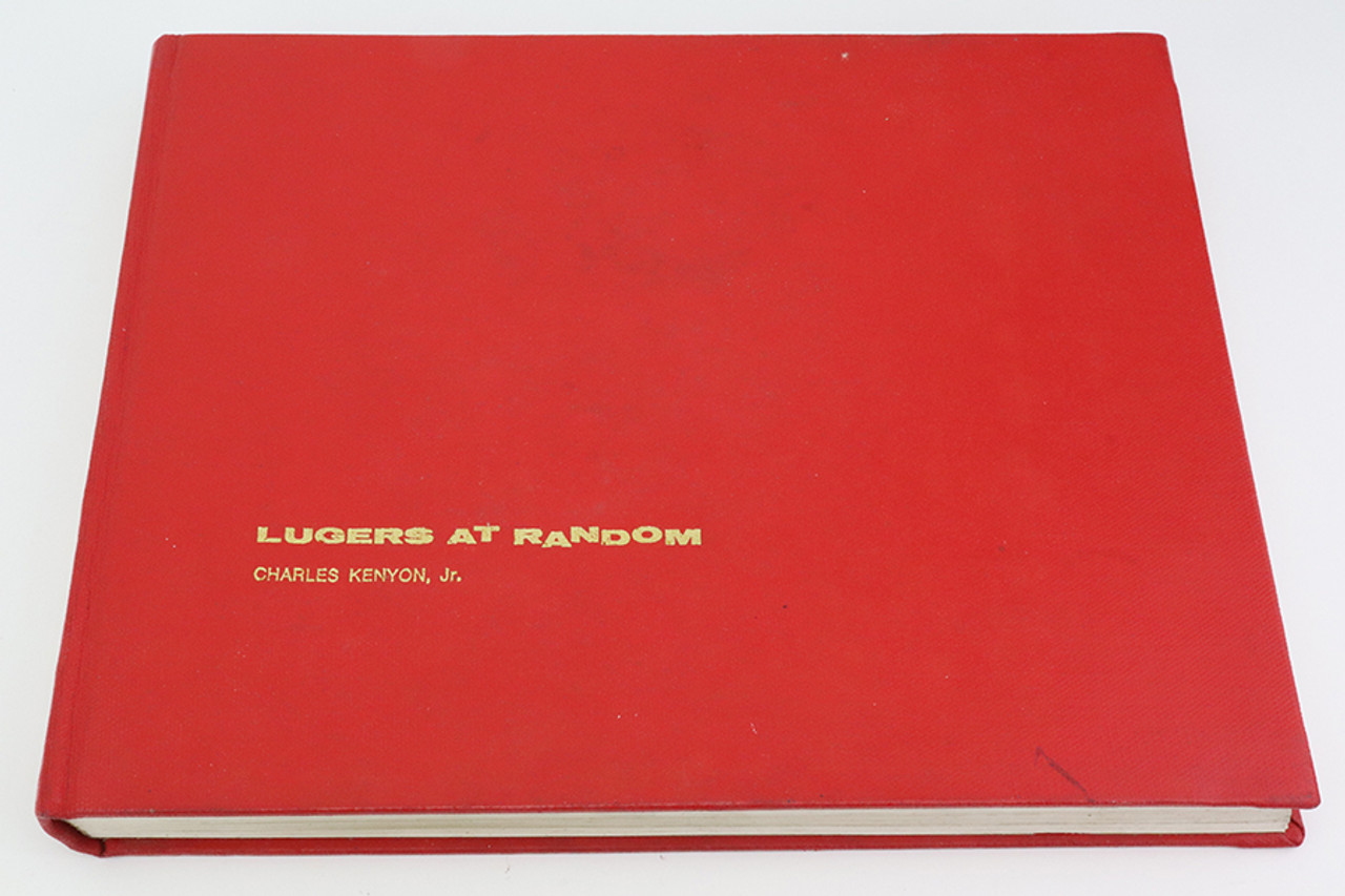 "Lugers At Random" Book - First Edition