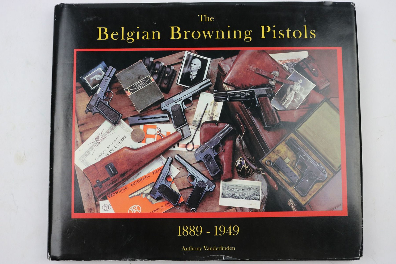 The Belgian Browning Pistols (signed) - 1