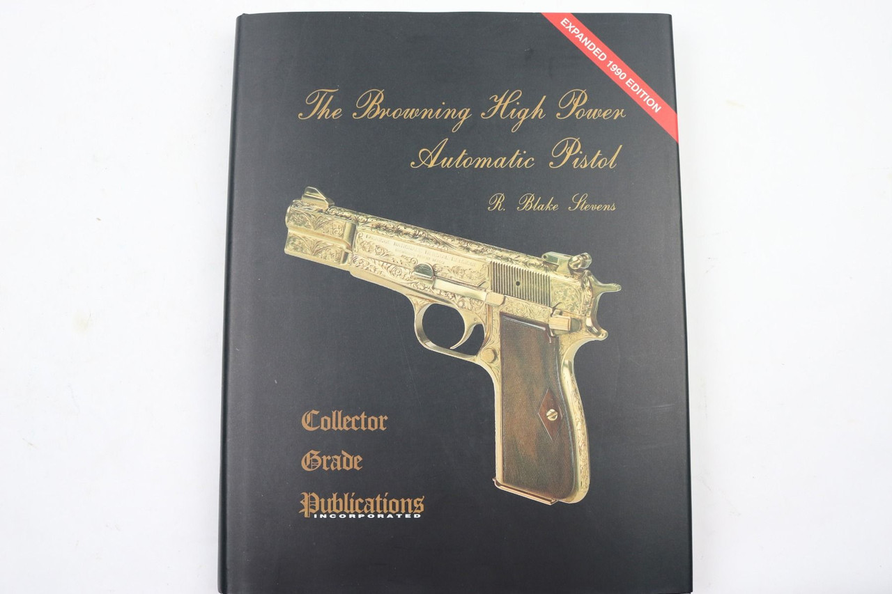 The Browning High Power Automatic Pistol - 1