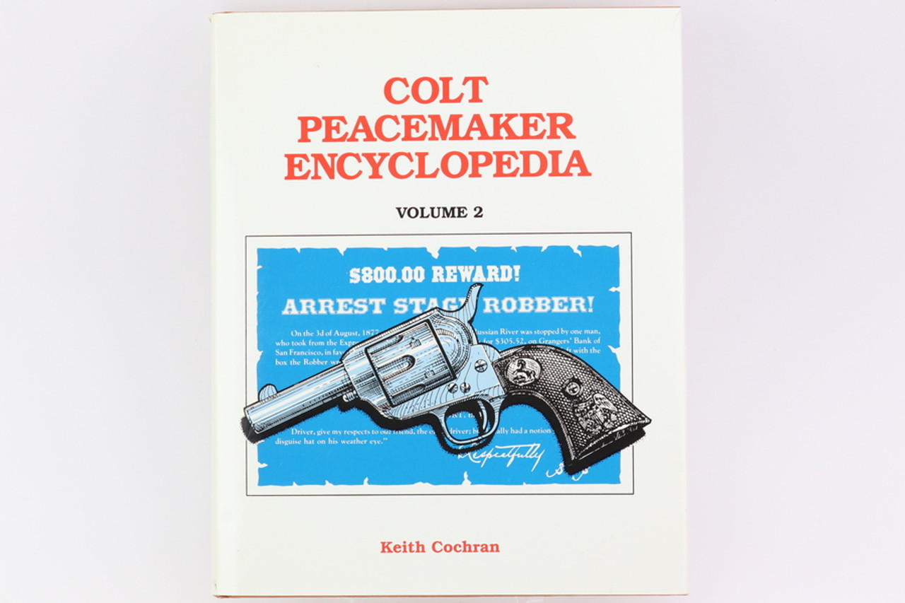 SOLD - Colt Peacemaker Encyclopedia Vol. 2