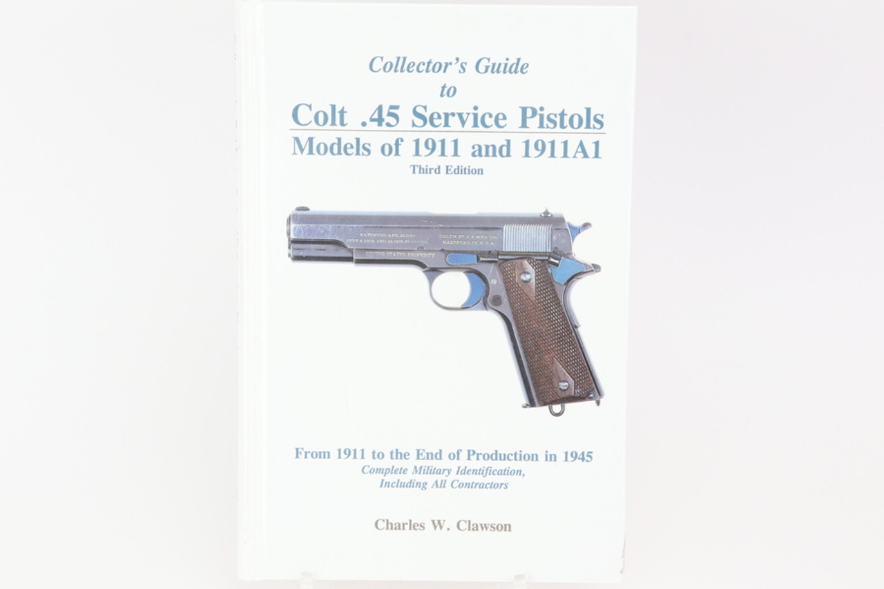 Collector's Guide to Colt .45 Service Pistols