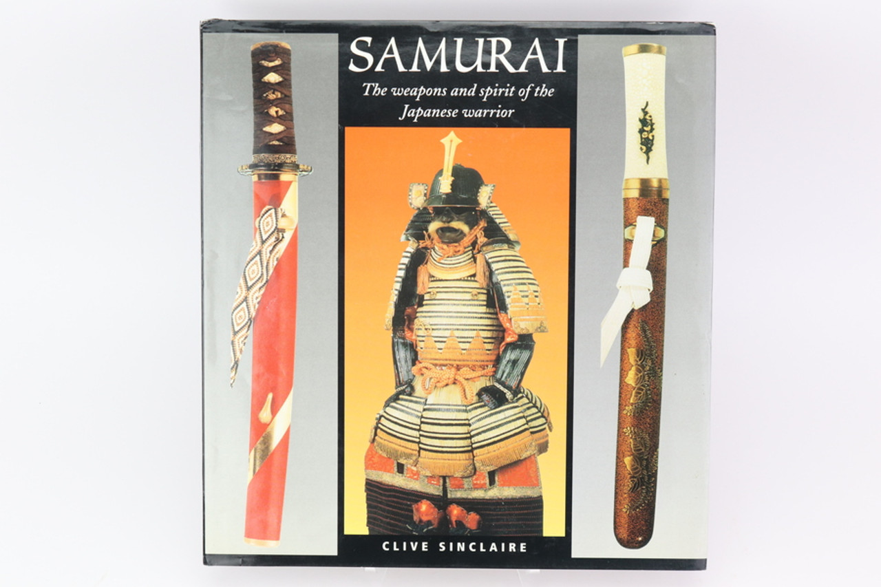 Samurai: The Weapons and Spirit of the Japanese Warrior book