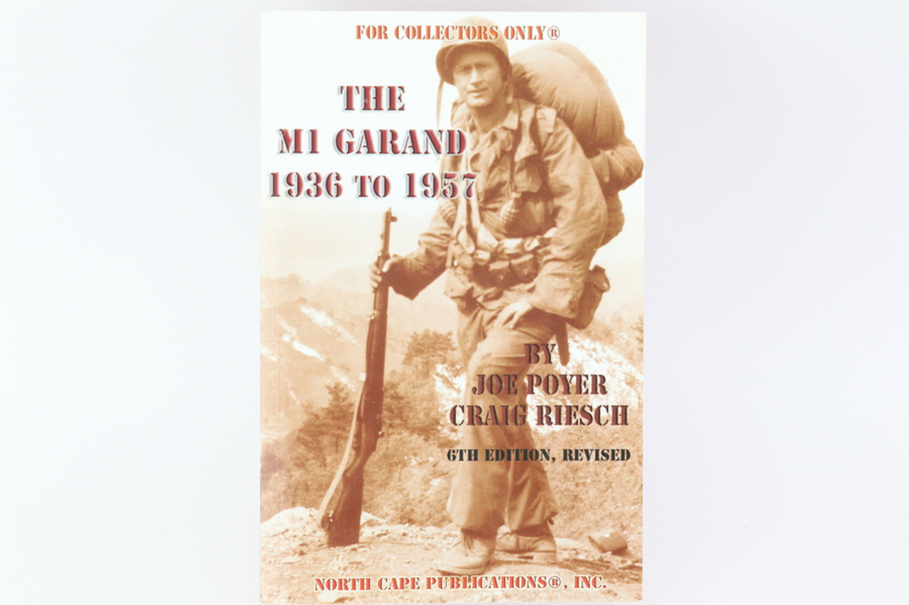 The M1 Garand 1936 to 1957 - Soft Cover