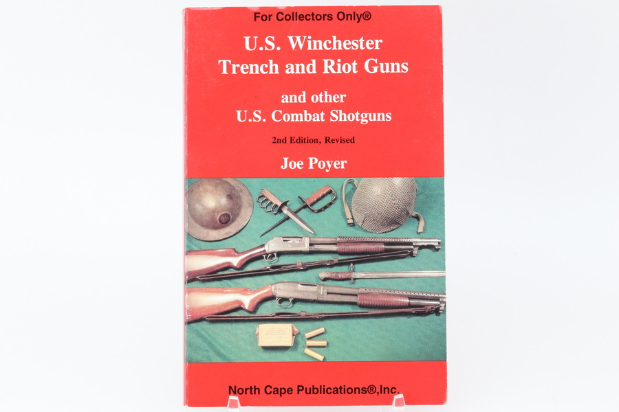 US Winchester Trench and Riot Guns and other US Combat Shotguns - photo 1 of 4
