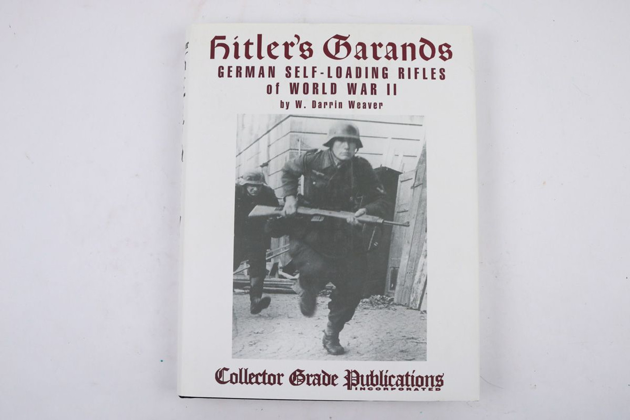 Hiter's Garands German Self-Loading Rifles of World War II - 1