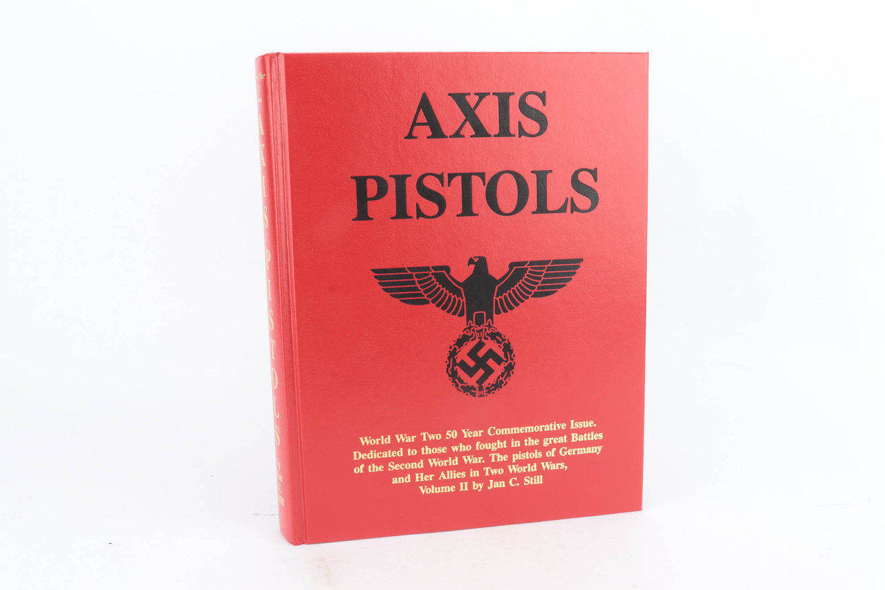 Axis Pistols 50 Year Commemorative - Jan C. Still