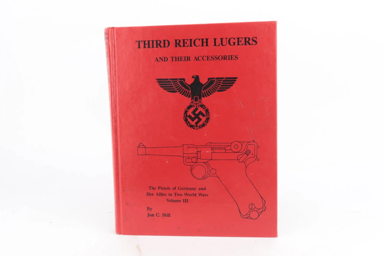 Third Reich Lugers and Their Accessories Book - Jan C. Still