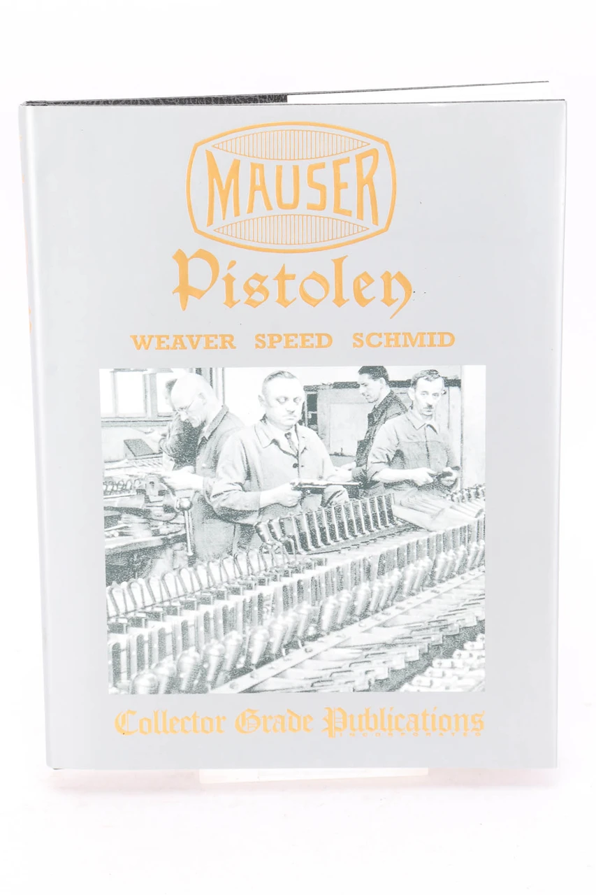 Very Nice Copy of Mauser Pistolen: Development And Production Book