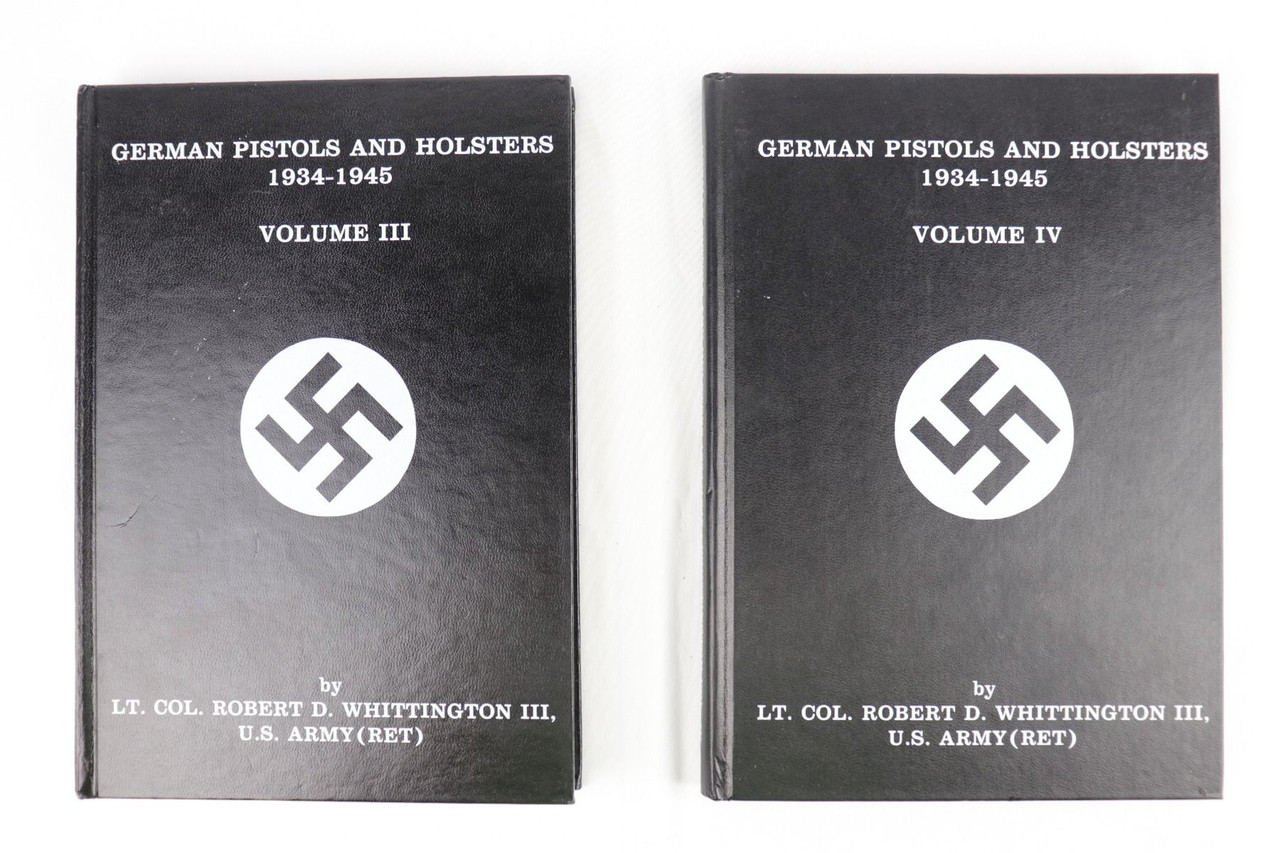 German Pistols and Holsters 1934-1945 Volumes III and IV - 1