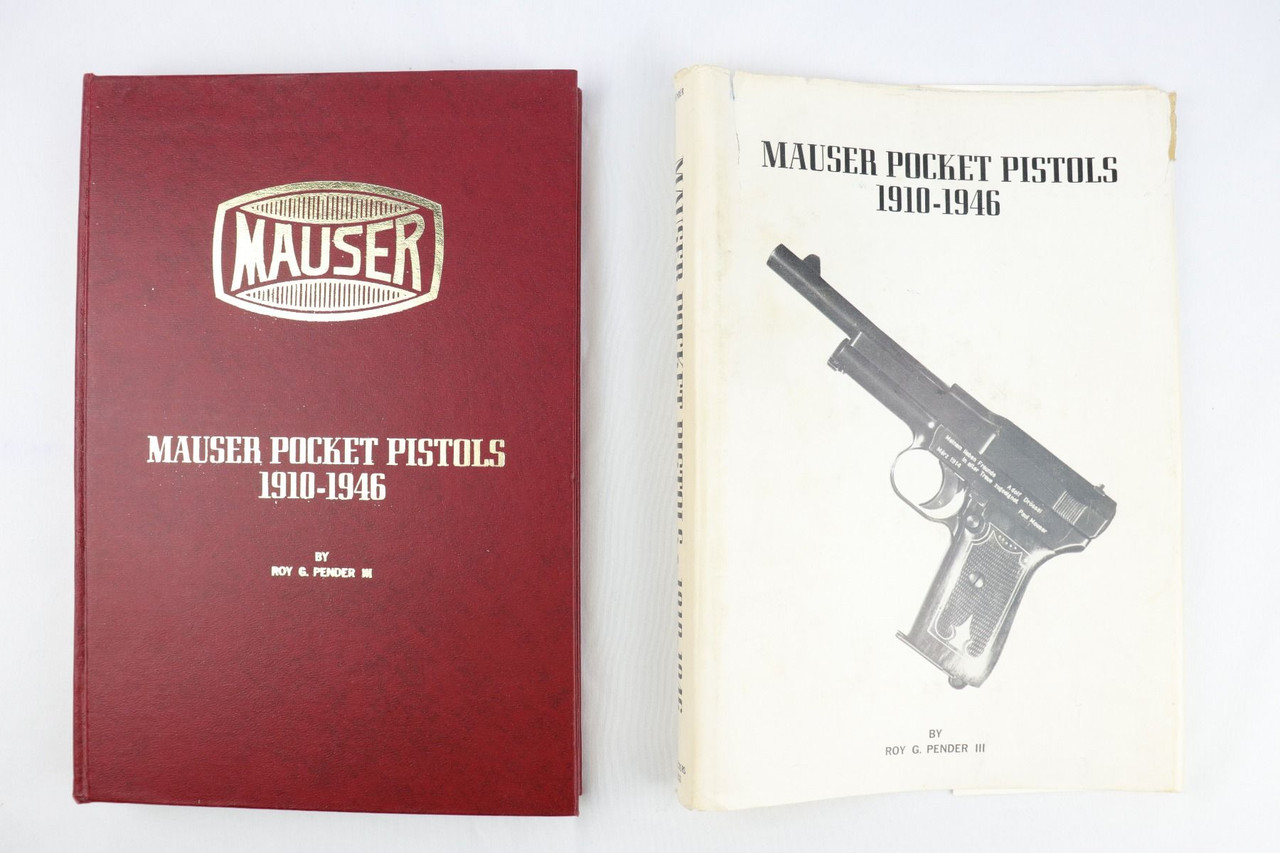 Mauser Pocket Pistols 1910-1946 by Pender III - 1