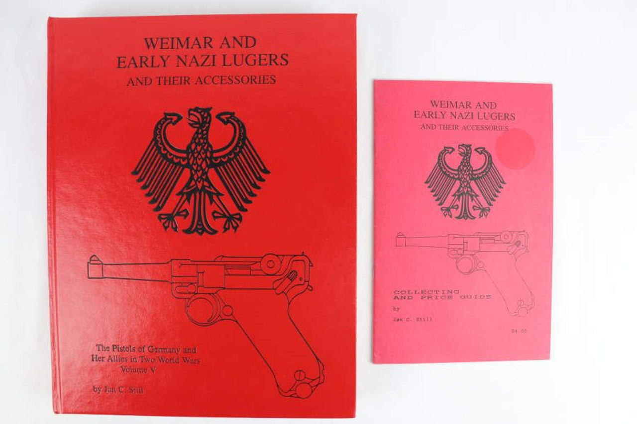Weimar and Early Nazi Lugers with Price Guide by Jan Still - 1