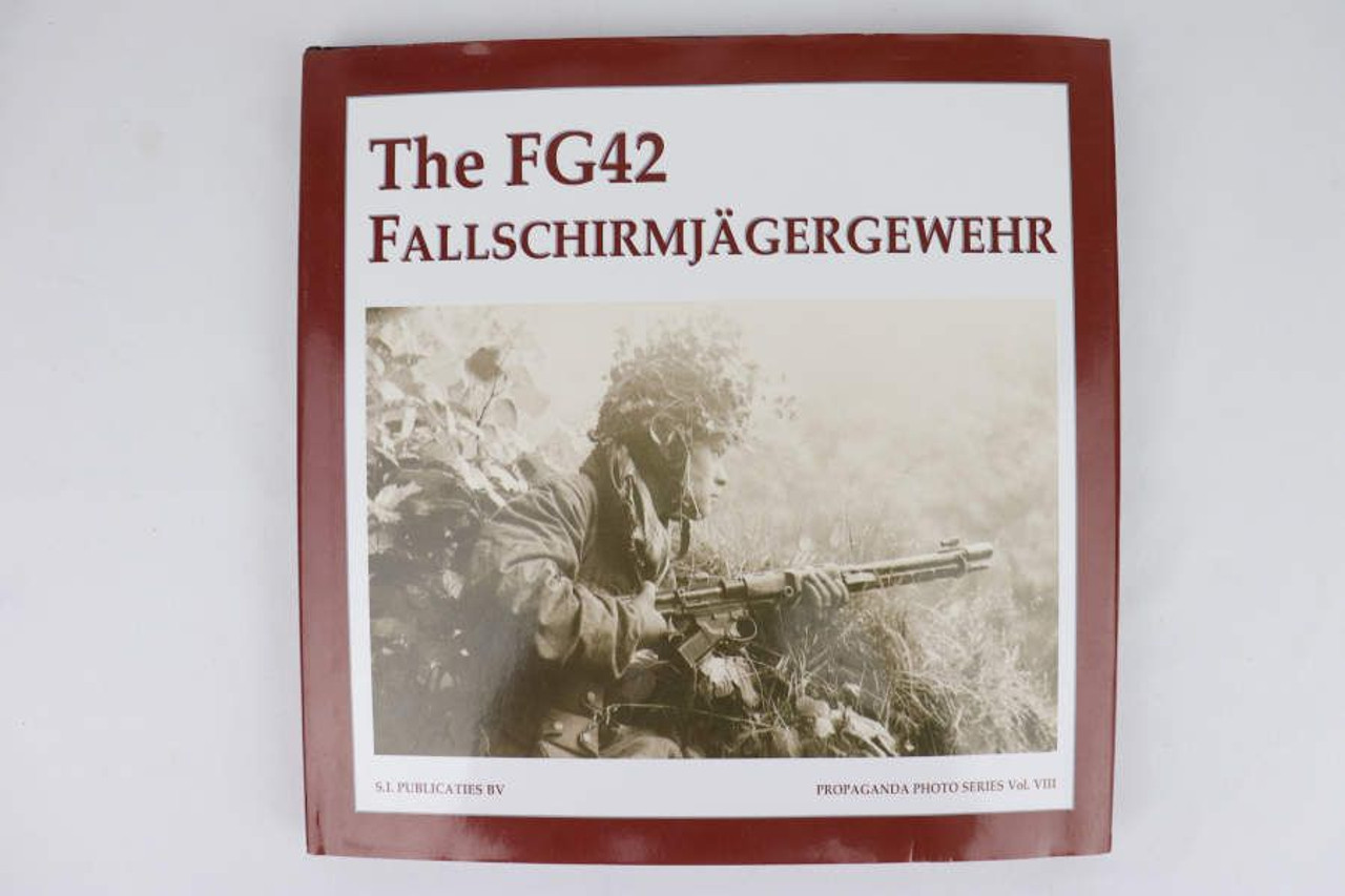 The FG42 Fallschirmj?§gergewehr - Propaganda Photo Series Vol. VIII - 1