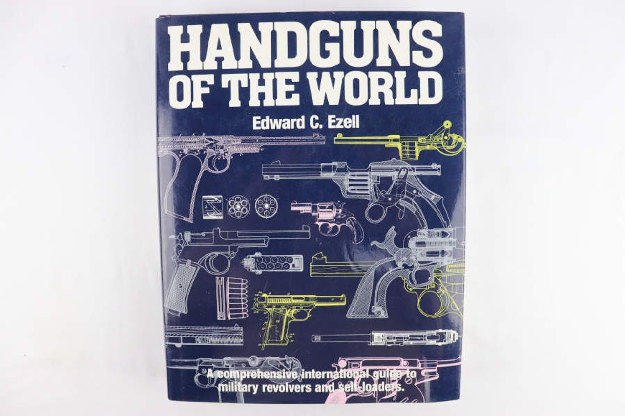 Handguns of the World by Edward C. Ezell - 1
