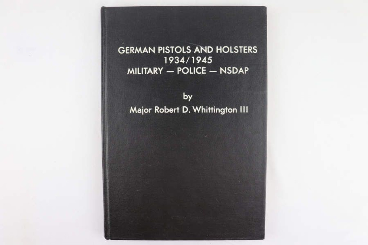 German Pistols and Holsters 1934/1945: Military-Police-NSDAP - 1