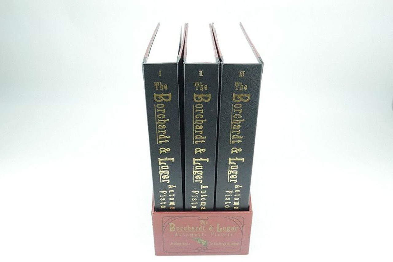 The Borchardt & Luger Automatic Pistols - 3 Volume Set