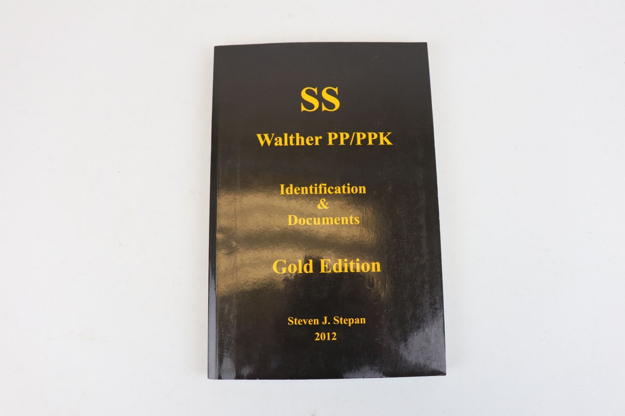 "SS Walther PP/PPK" Book (Signed Copy) - By Steven Stepan - 1