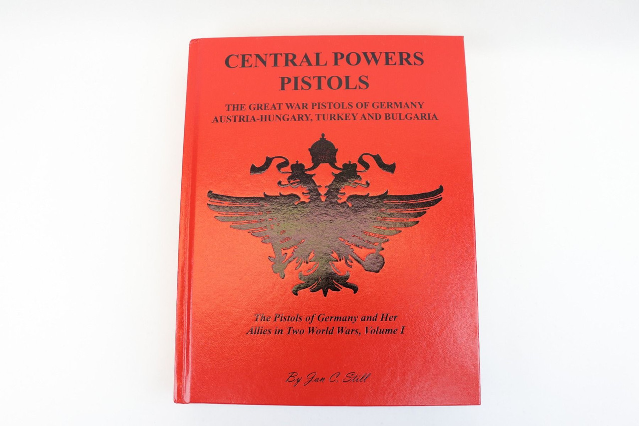 "Central Powers Pistols" By Jan Still - 1